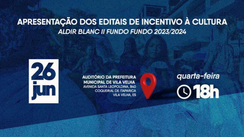 ​Vila Velha apresenta novos editais para impulsionar cenário cultural da cidade