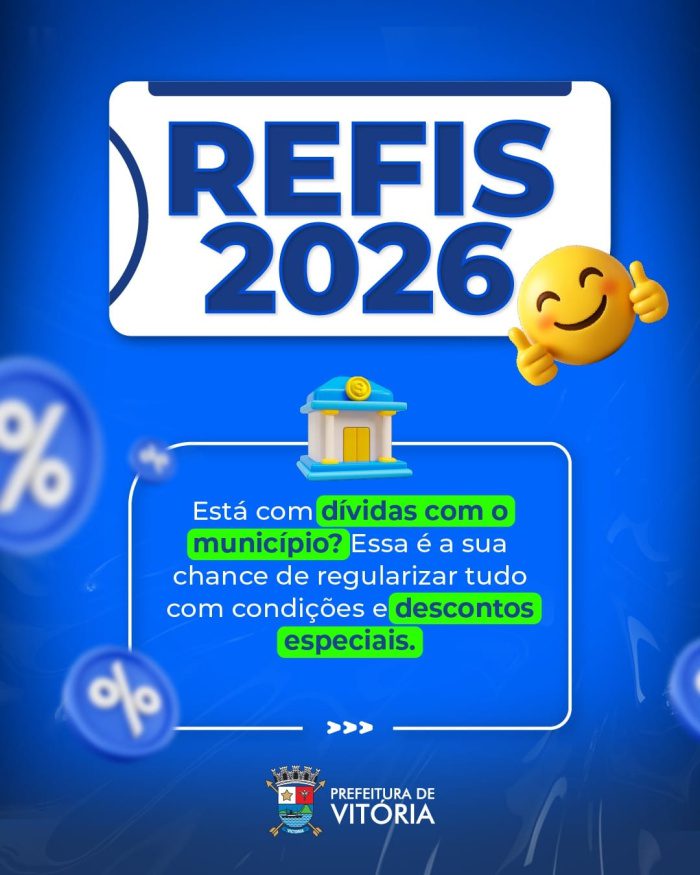 Prazo para aderir ao Refis Vitória 2026 entra na reta final