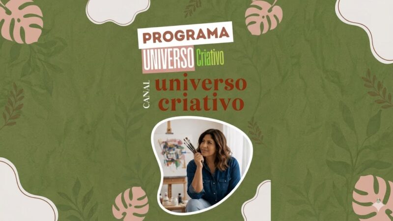 Canal Universo Criativo realiza edição especial com Cida Cerri, Jô Cortez e Simone Momente