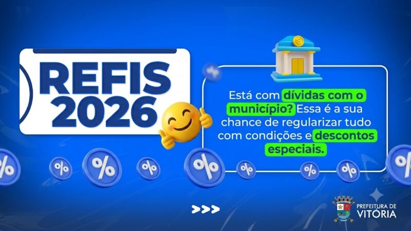 REFIS Vitória segue aberto e exige documentação específica para cada contribuinte
