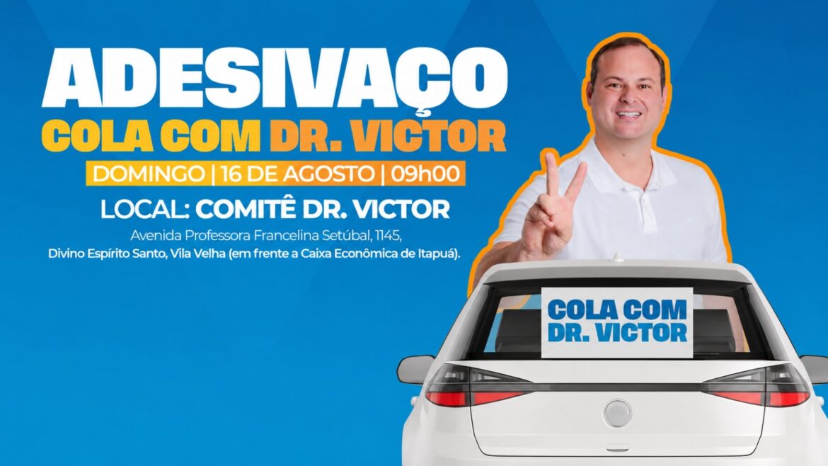 Dr. Victor reúne apoiadores para adesivaço neste domingo em Vila Velha