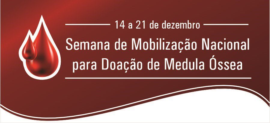 Inicia a Semana Nacional de Conscientização para Doação de Medula Óssea nesta Quinta-feira (14)