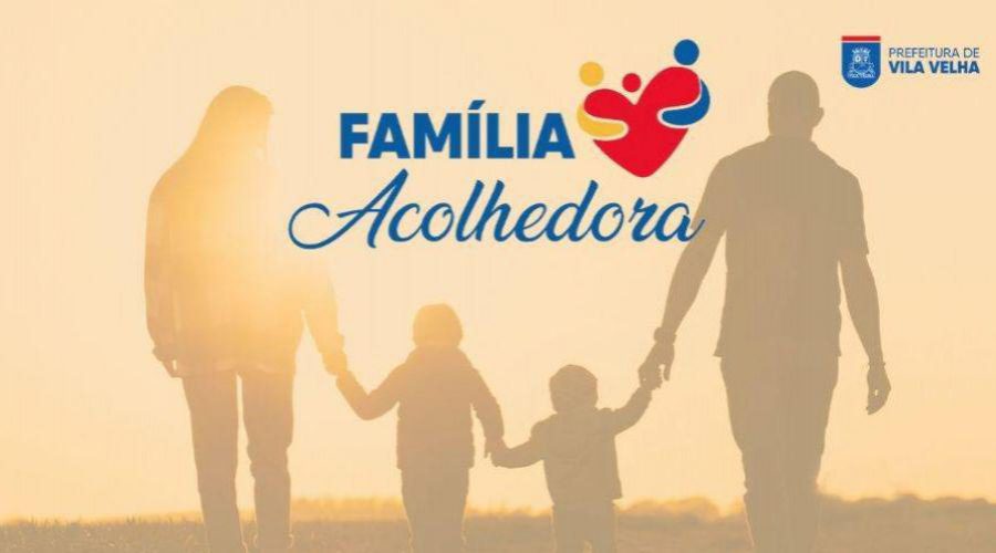 ​Serviço “Família Acolhedora” recebe inscrições