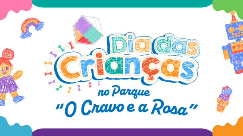 Parque O Cravo e a Rosa prepara evento especial para o Dia das Crianças