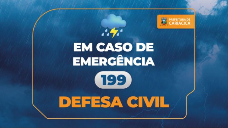 Defesa Civil reforça medidas de segurança para moradores em período de chuvas